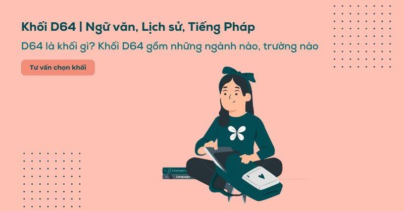 D64 là khối gì? Các trường và các ngành xét khối D64 hiện nay