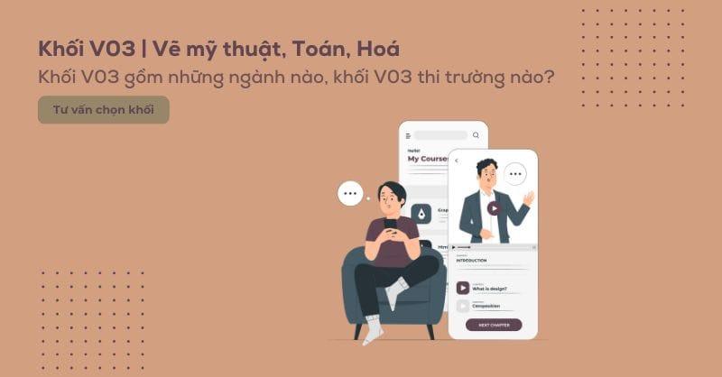 Khối V03 có những ngành nào, môn nào, các trường xét khối V03 hiện nay