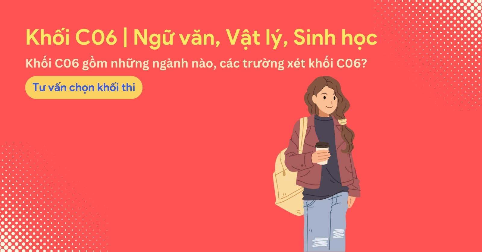 Khối C06 gồm những môn gì? Các trường và các ngành xét khối C06