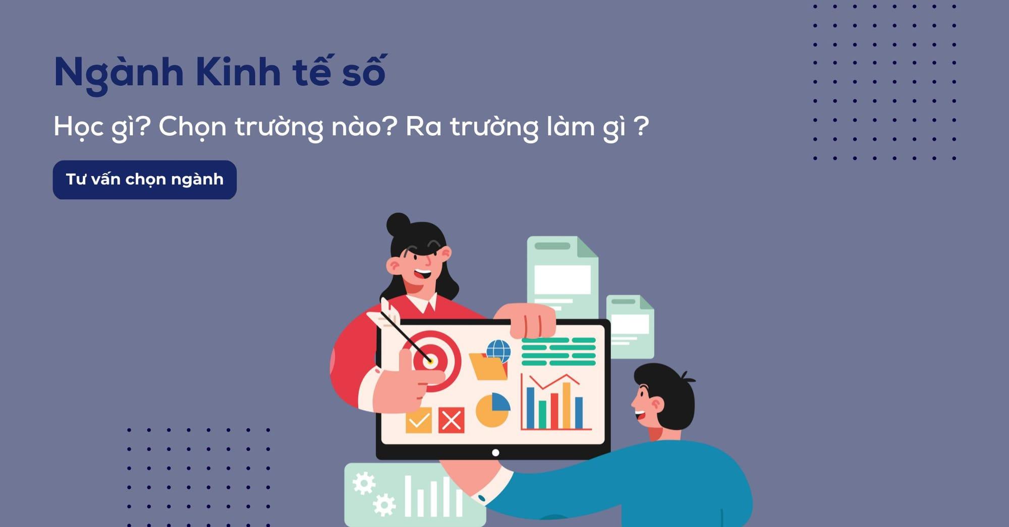 Ngành kinh tế số ra trường làm gì? Vai trò của kinh tế số ra sao?
