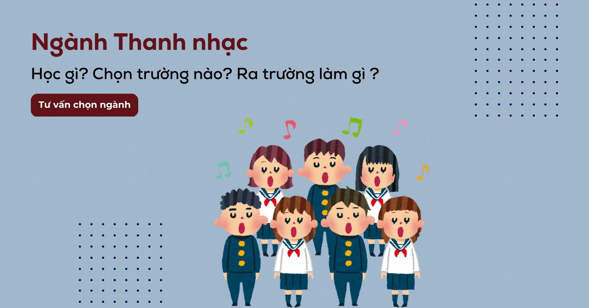 Ngành thanh nhạc học trường nào đào tạo chuyên nghiệp nhất?