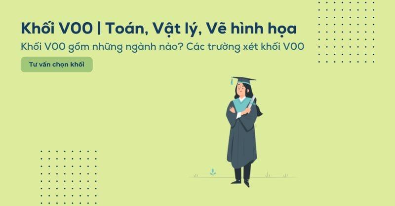 Khối V00 thi môn gì? Các trường và các ngành xét khối V00